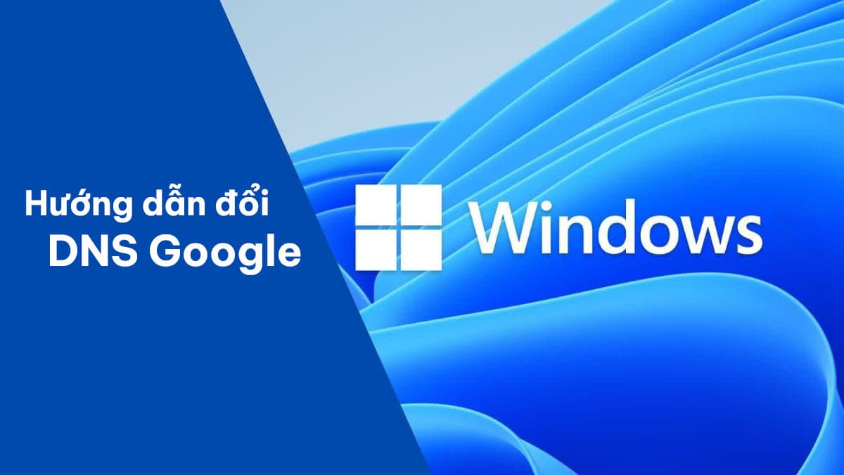 Hướng dẫn đổi DNS trên máy tính Win 7, Win 8, Win 8.1, Win 10