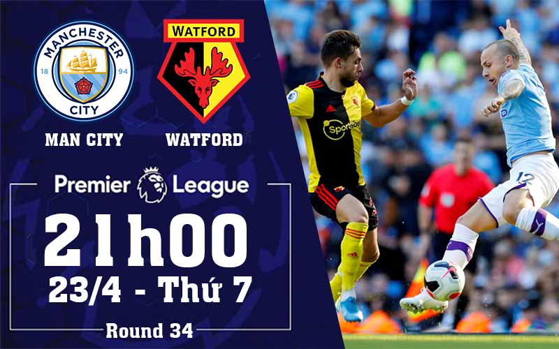 Soi kèo bóng đá Manchester City vs Watford 21h00 23/04/2022