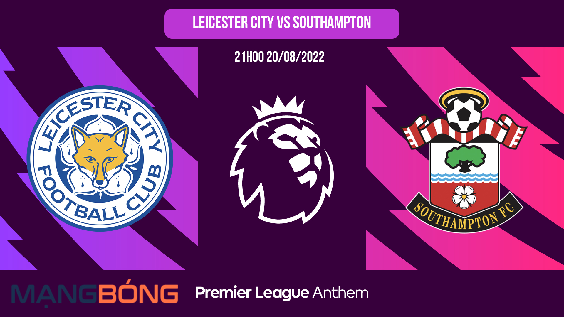 Soi kèo bóng đá Leicester City vs Southampton – 21h00 20/08/2022